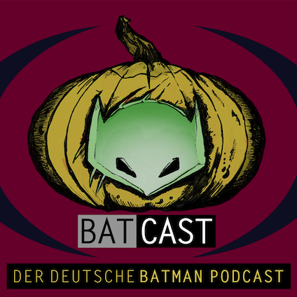 BatCast #139 – Das lange Halloween, Teil 10: Independence Day episode artwork