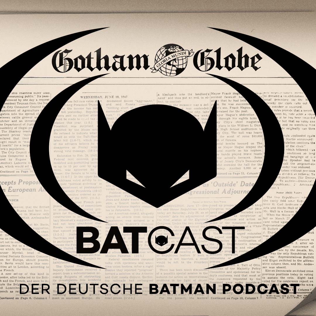 BatCast #208 – News RoundUp 2/25 & SDCC Nachrede