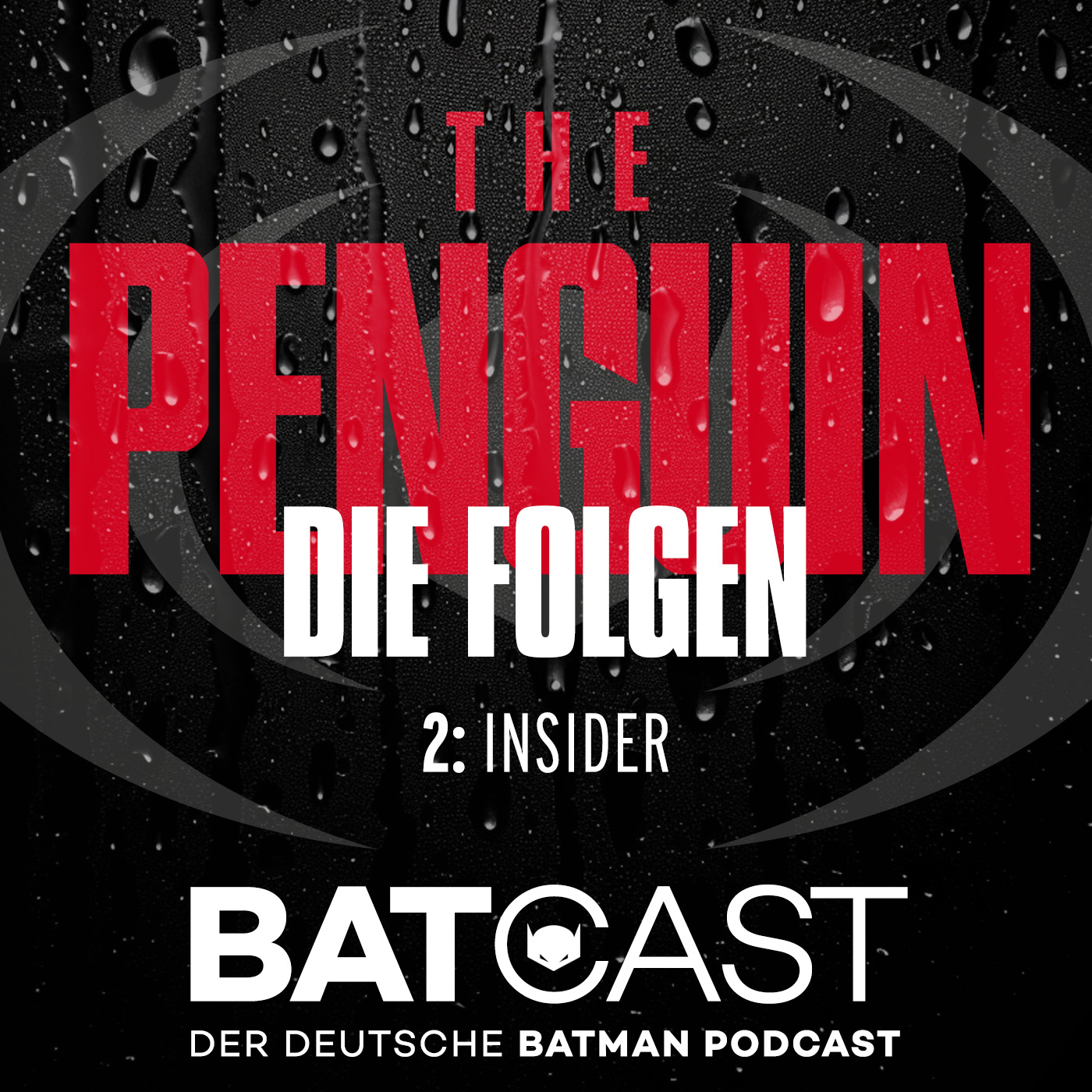 BatCast #188 – The Penguin • Die Folgen: 2 „Insider“ episode artwork